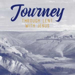 Journey through Lent with Jesus