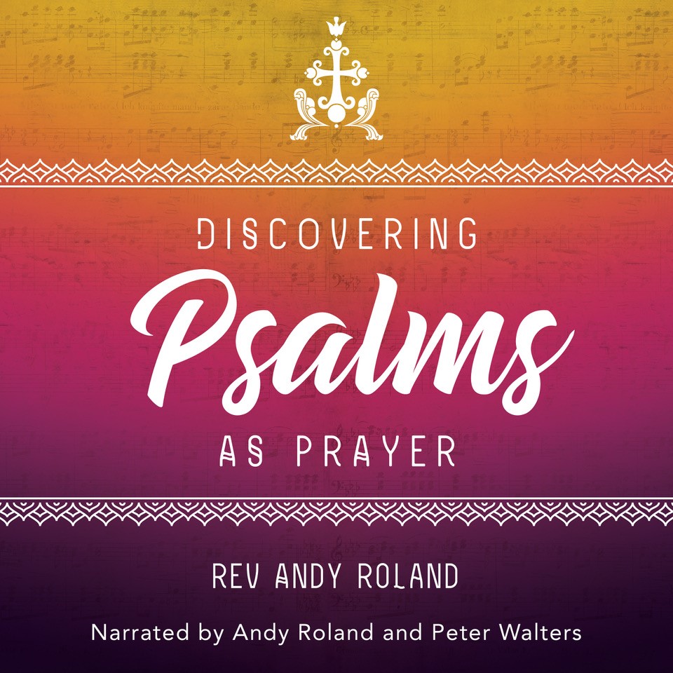 Discovering psalms as prayer